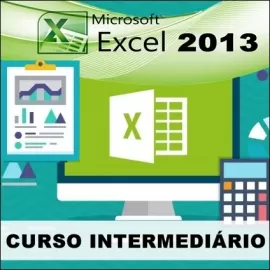 CURSO EXCEL 2013 - INTERMEDIÁRIO