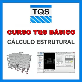 CURSO TQS  BÁSICO V18 - CÁLCULO ESTRUTURAL
