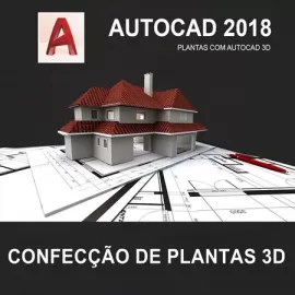 CURSO - AUTOCAD 3D 2018 -  CONFECÇÃO DE PLANTAS