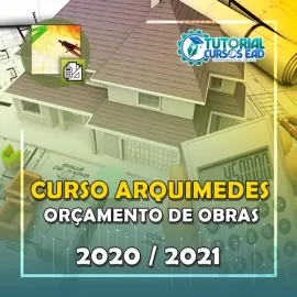 CURSO ARQUIMEDES 2019 a 2021 - ORÇAMENTO DE OBRAS COMPLETO