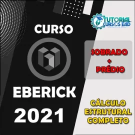 CURSO EBERICK 2021 - CALCULO ESTRUTURAL DE PRDIOS E SOBRADOS COMPLETO - BLACK FRIDAY