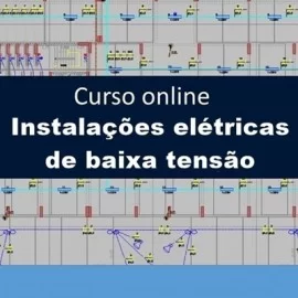 CURSO - PROJETO DE INSTALAES ELTRICAS EM BAIXA TENSO (TEORIA E PRTICA)