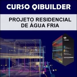 CURSO - QIBUILDER PROJETO DE GUA FRIA COMPLETO