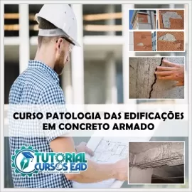 CURSO PATOLOGIAS DAS CONSTRUES EM ESTRUTURAS DE CONCRETO