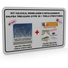 KIT CLCULO, MODELAGEM E DETALHAMENTO GALPO TRELIADO (CYPE 3D + TEKLA STRUCTURES)