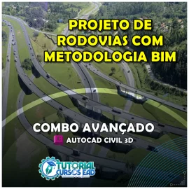COMBO AVANADO CIVIL 3D 2024 - PROJETOS DE RODOVIAS COM METODOLOGIA BIM