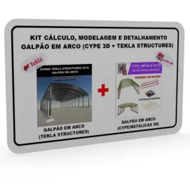 KIT CLCULO, MODELAGEM E DETALHAMENTO GALPO EM ARCO (CYPE 3D + TEKLA STRUCTURES)