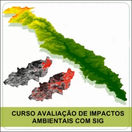 CURSO ARCGIS - AVALIAÇÃO DE IMPACTOS AMBIENTAIS