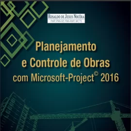 CURSO - PLANEJAMENTO E CONTROLE DE OBRAS COM MS-PROJECT