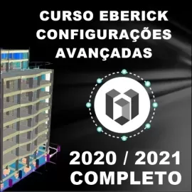 CURSO APRENDENDO AS  CONFIGURAES DE PROJETO AVANADAS DO EBERICK 2020/2021 - BLACK FRIDAY