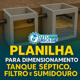 PLANILHA PARA DIMENSIONAMENTO DE FOSSA, FILTRO E SUMIDOURO (GERA DWG)