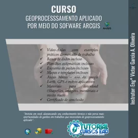 CURSO GEOPROCESSAMENTO APLICADO: ARCGIS, GOOGLE EARTH, GPS
