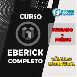 CURSO EBERICK 2020 a 2024 - CALCULO ESTRUTURAL DE PRDIOS E SOBRADOS COMPLETO